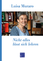Luisa-Muraro-Nicht alles Umschlag.indd